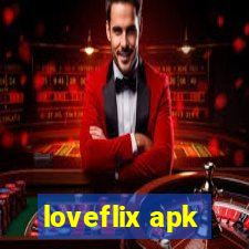 loveflix apk